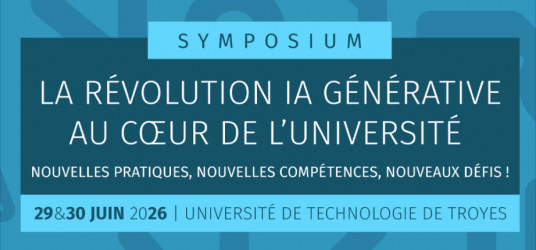 Symposium sur l’IA générative au cœur des universités à l'Université Technologique de Troyes